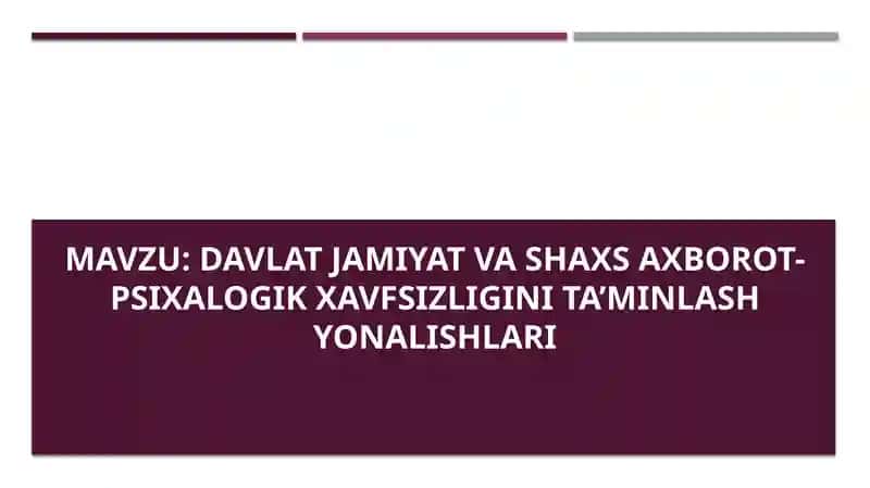 Davlat jamiyat va shaxs axborot-psixalogik xavfsizligini ta’minlash yonalishlari