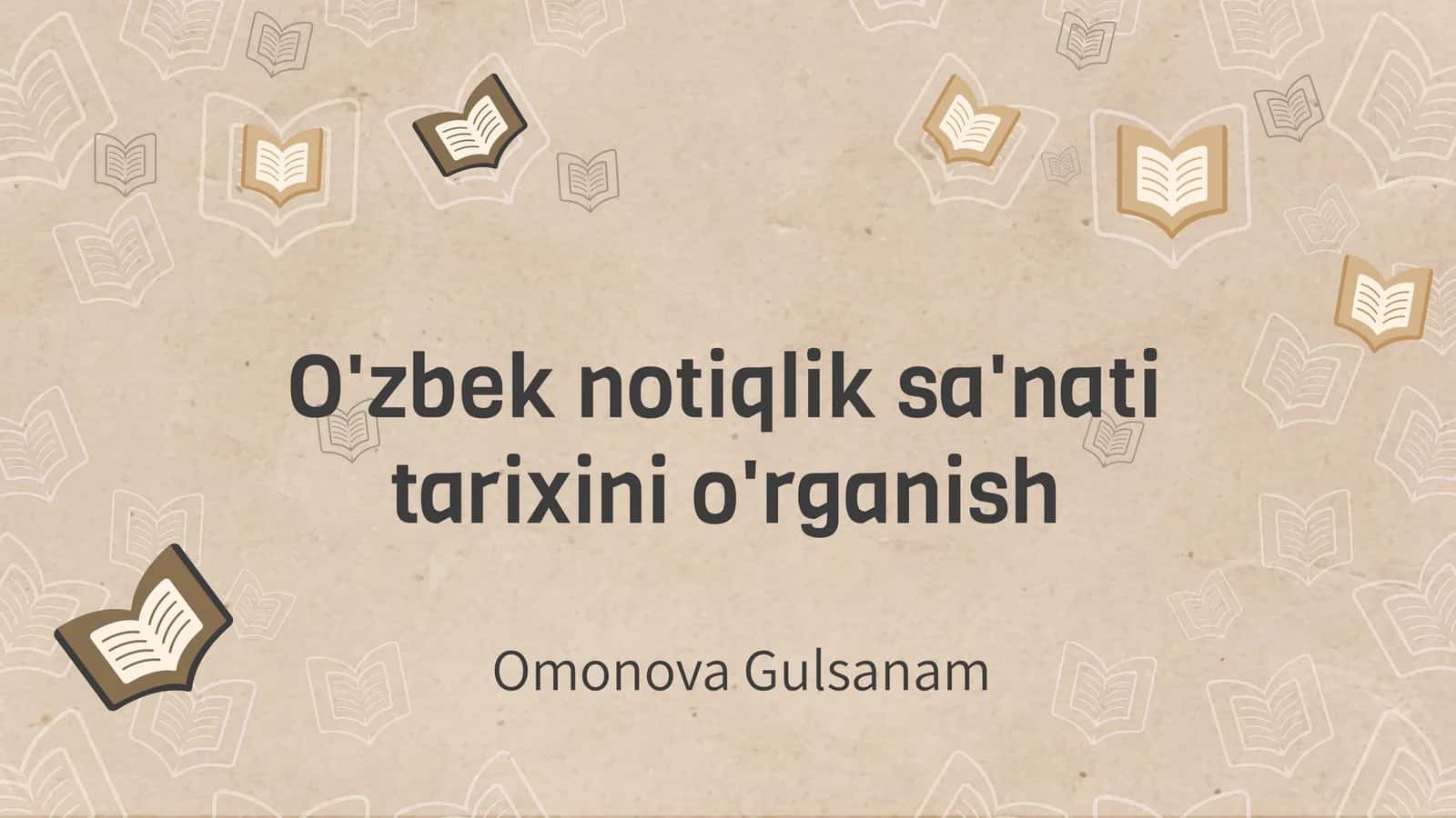O'zbek notiqlik sa'nati tarixini o'rganish 1