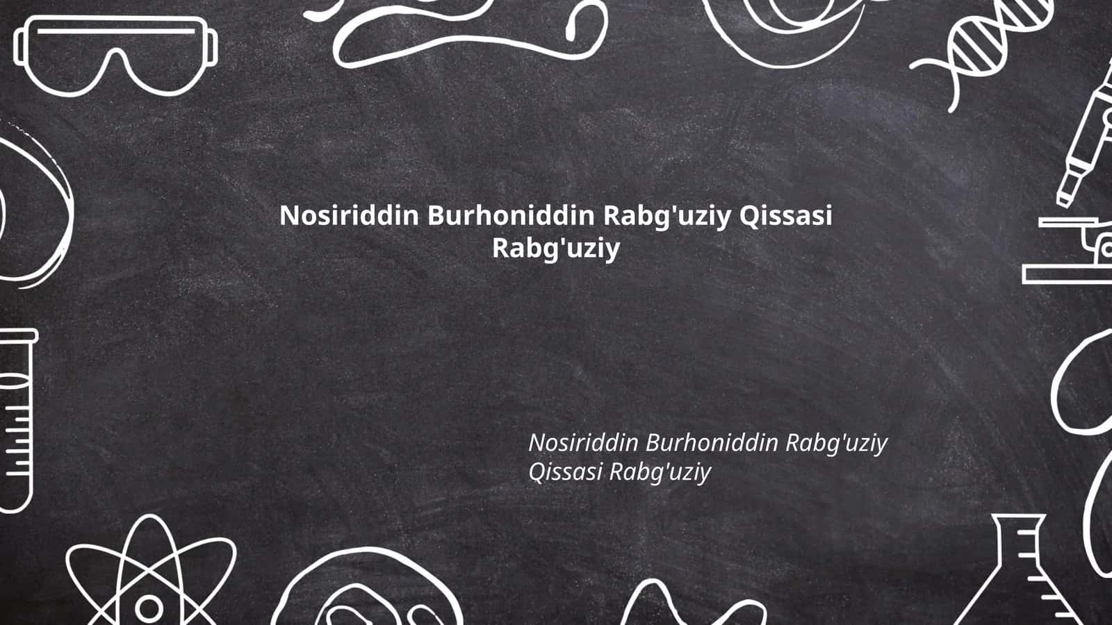 Nosiriddin Burhoniddin Rabg'uziy Qissasi Rabg'uziy 1