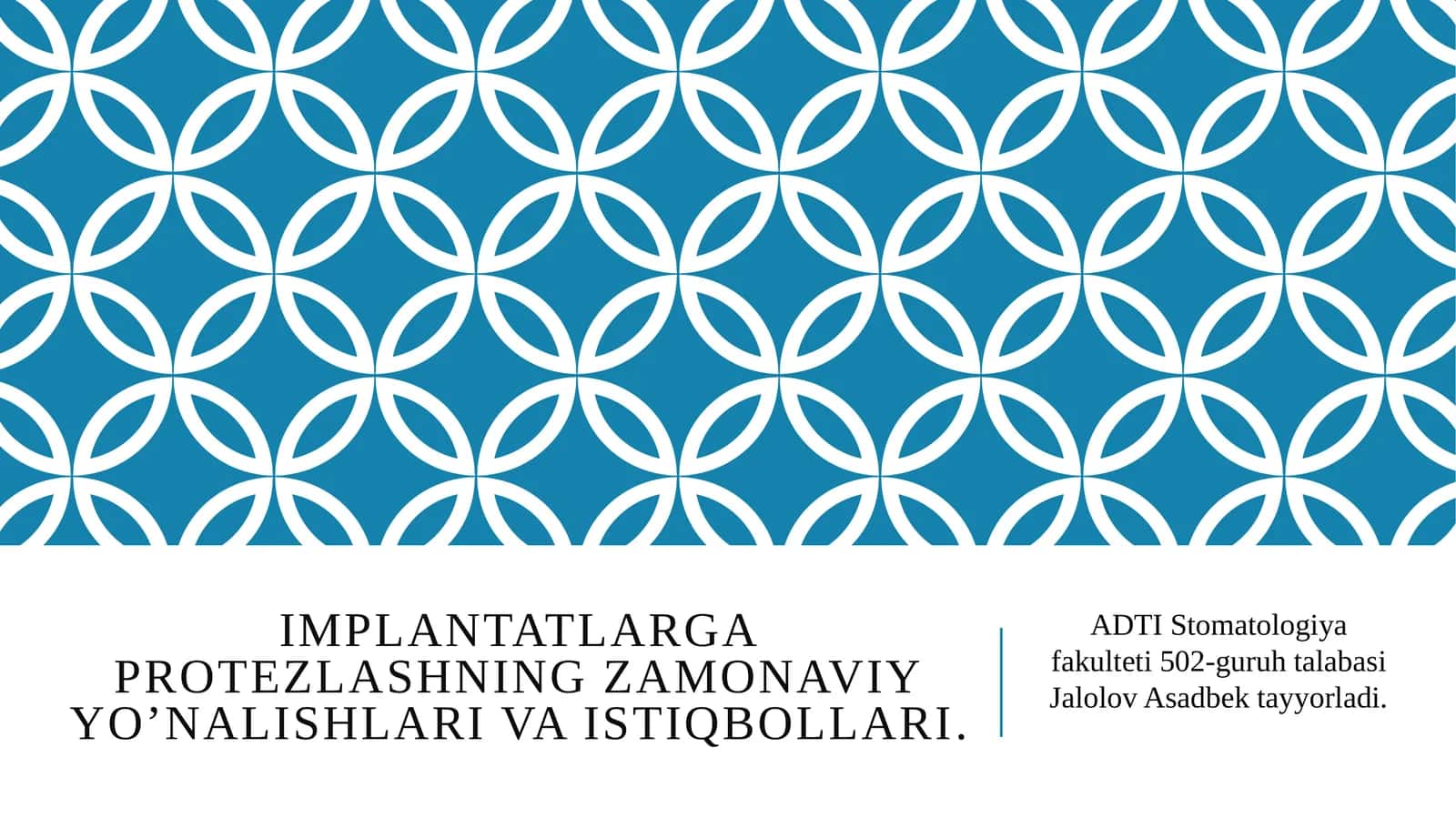Implantatlarga protezlashning zamonaviy yo’nalishlari va istiqbollari. 1