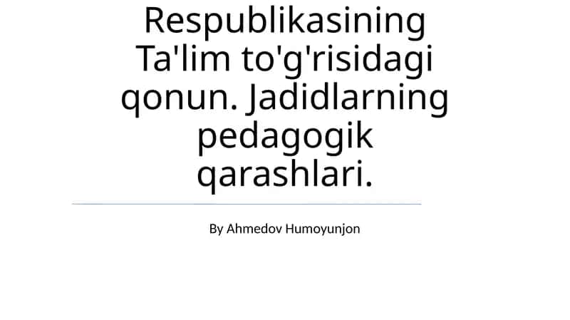 Jadidchilik Pedagogik qarashlari 1