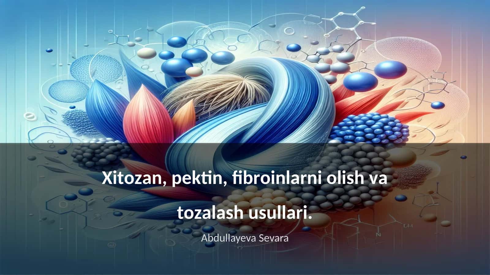 Хitоzаn, pеktin, fibrоinlаrni оlish vа tоzаlаsh usullаri 1