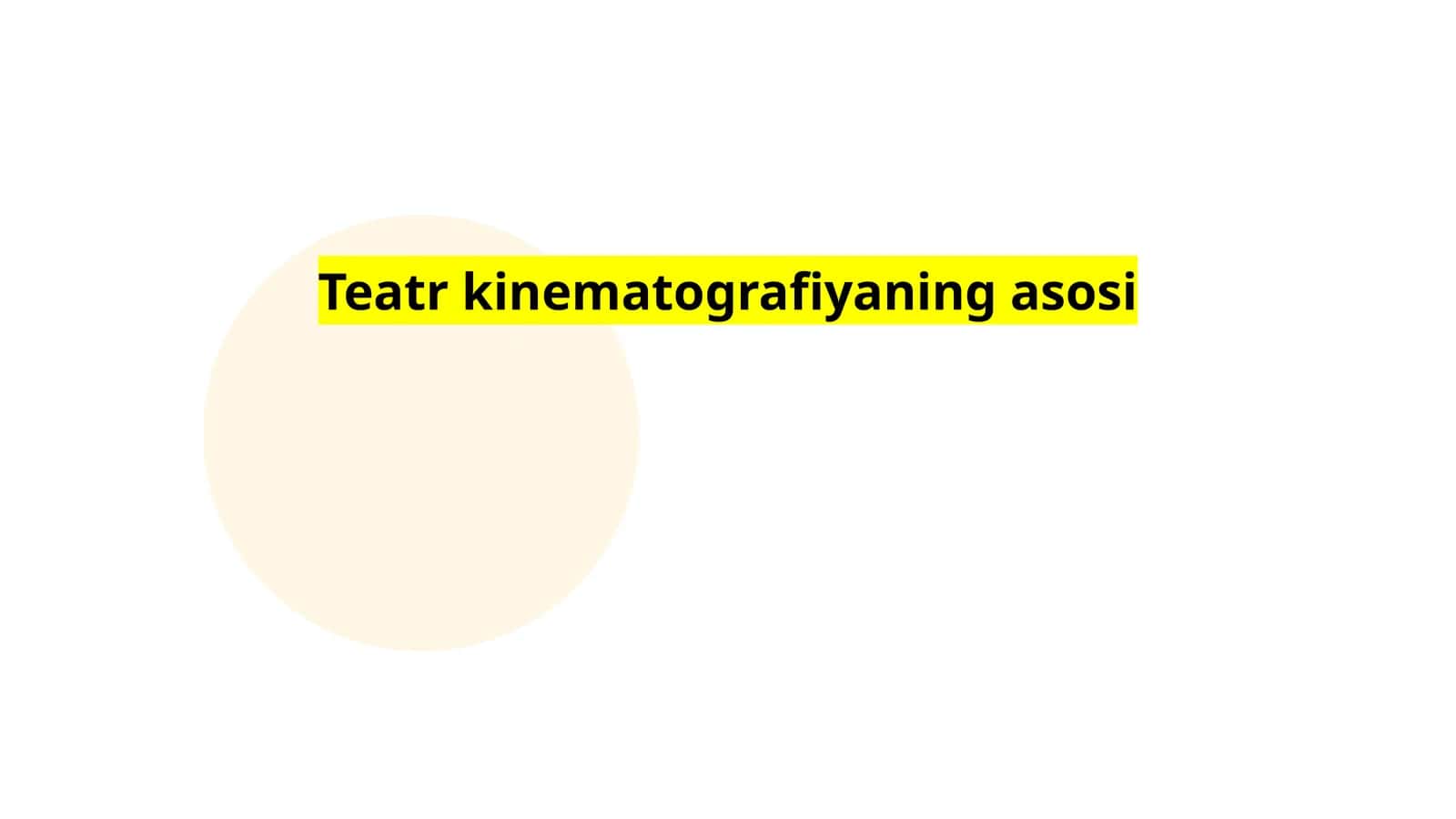 Teatr kinematografiyaning asosi 1