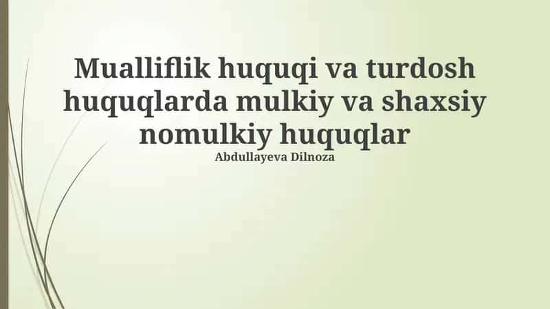 Mualliflik huquqi va turdosh huquqlarda mulkiy va shaxsiy nomulkiy huquqlar 1