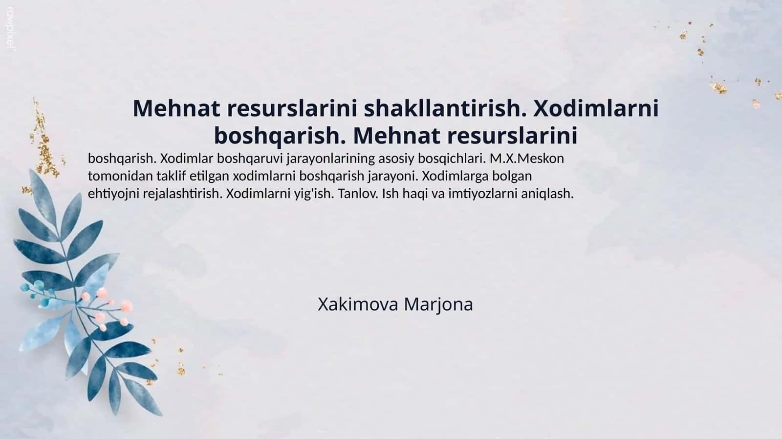 Mehnat resurslarini shakllantirish. Xodimlarni boshqarish. Mehnat resurslarini 1