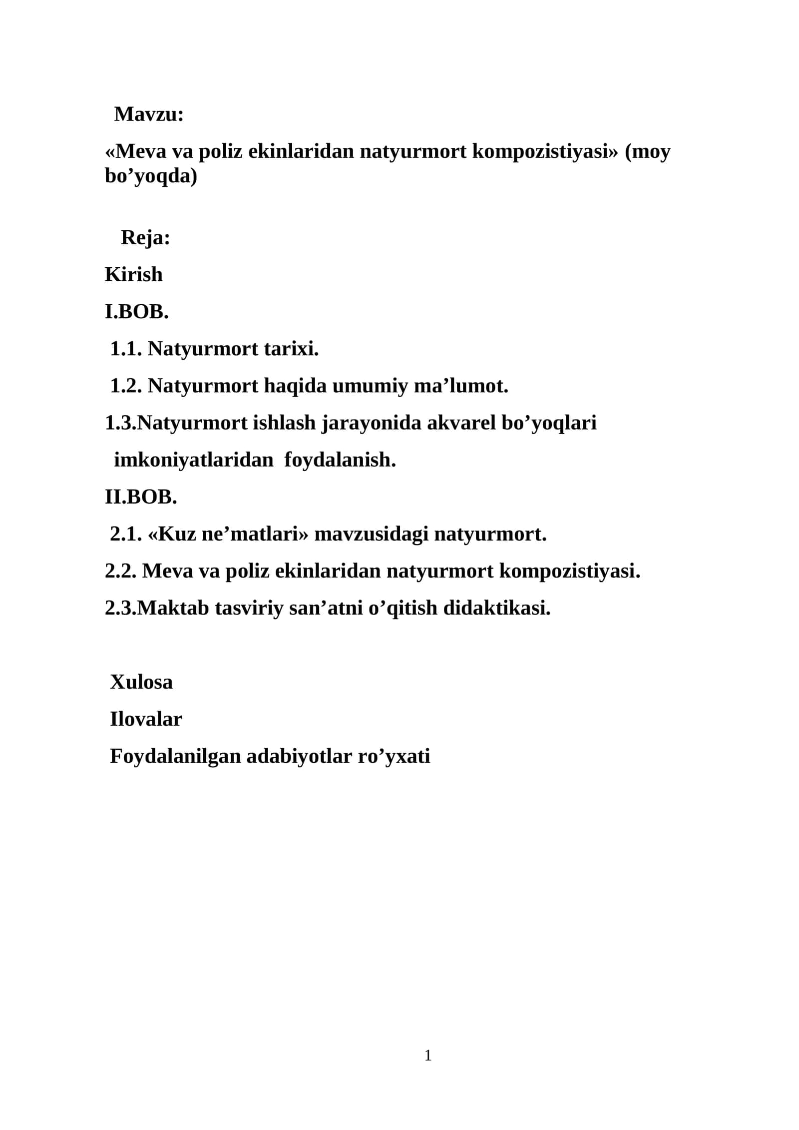 Meva va poliz ekinlaridan natyurmort kompozistiyasi» (moy bo’yoqda) Bitiruv malakaviy ishi. Kurs ishi 1
