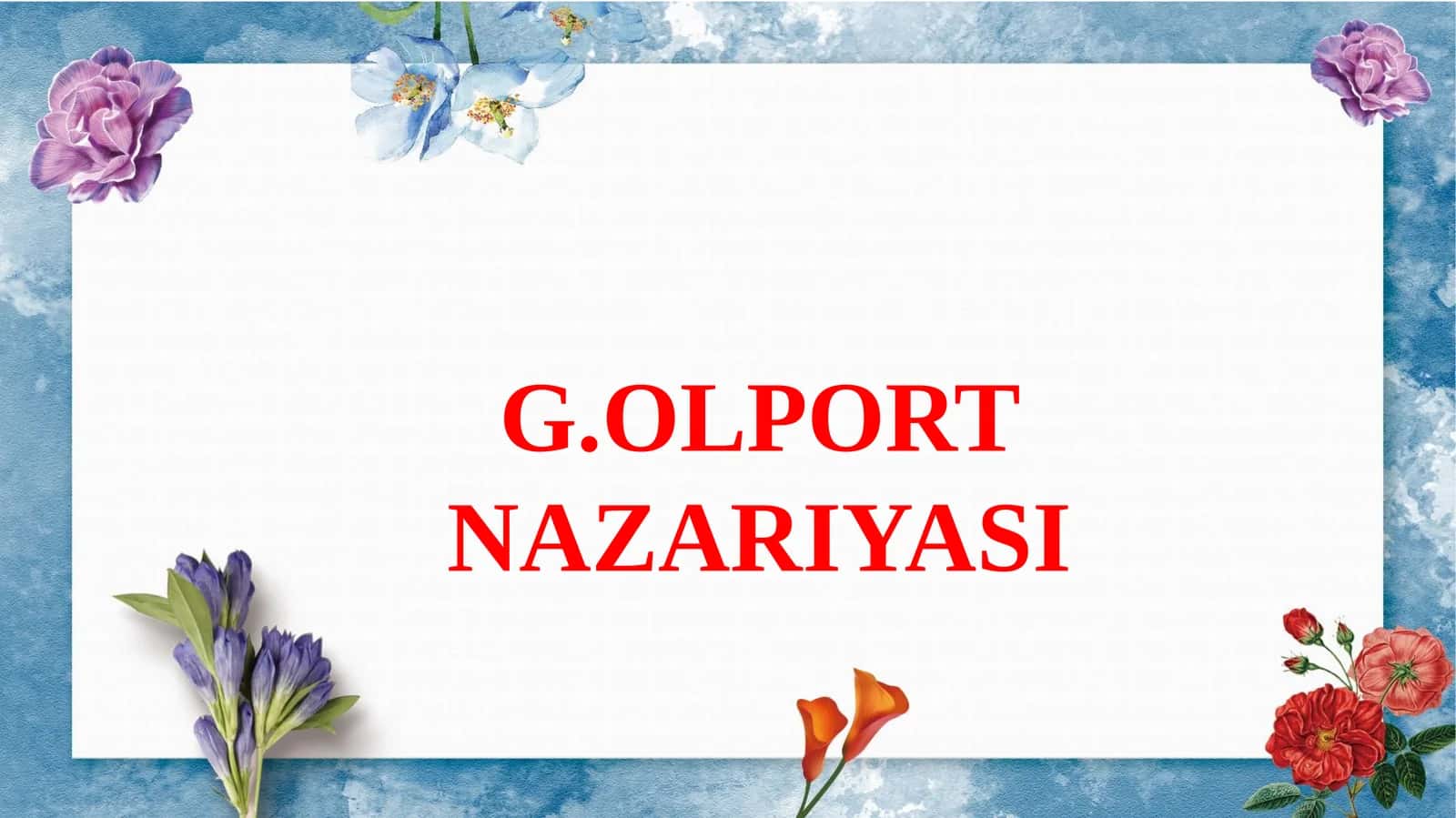 G.OLPORT NAZARIYASI 1