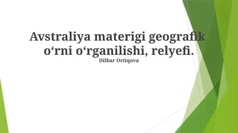 Avstraliya materigi geografik o‘rni o‘rganilishi, relyefi 1