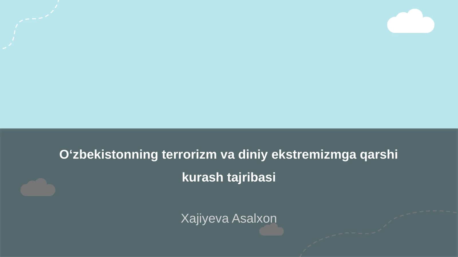 O‘zbekistonning terrorizm va diniy ekstremizmga qarshi kurash tajribasi 1