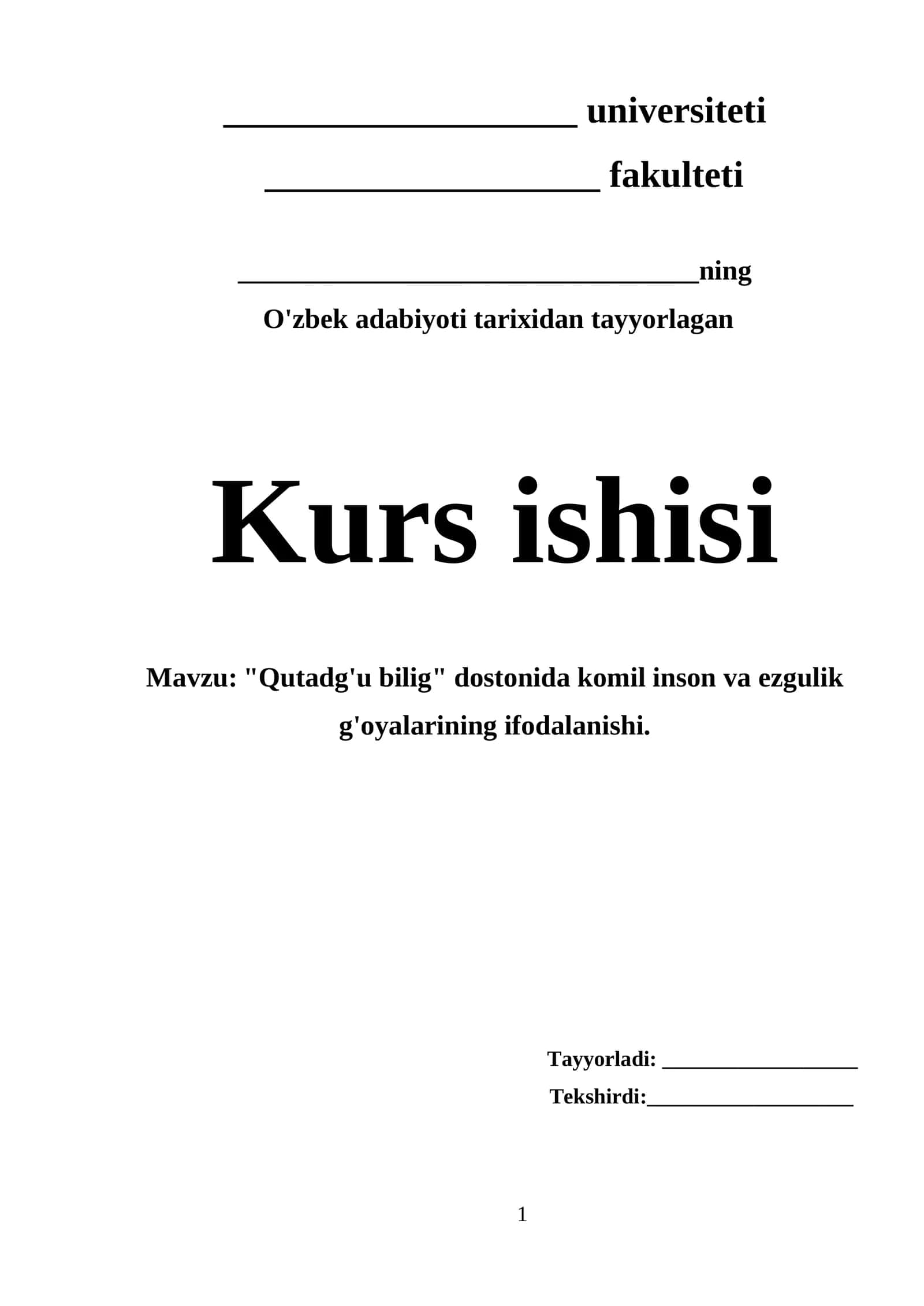 "Qutadg'u bilig" dostonida komil inson va ezgulik g'oyalarining ifodalanishi mavzusida tayyor kurs ishi 1