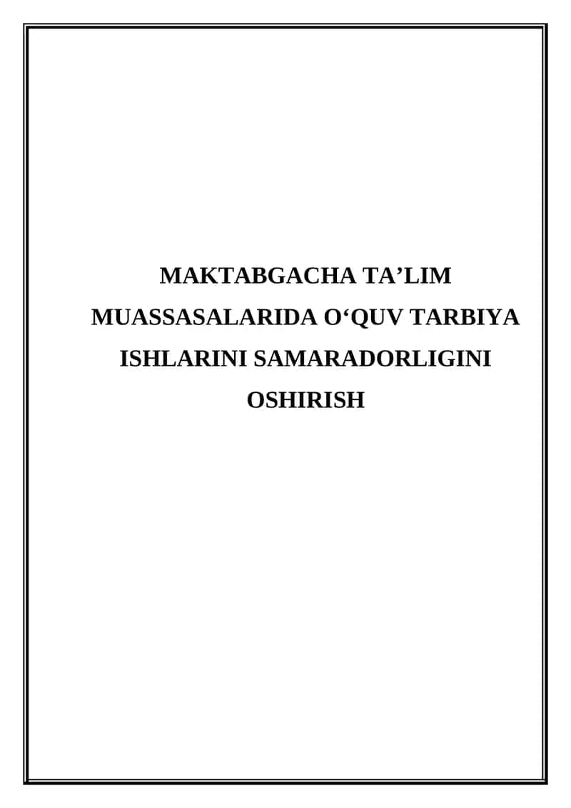Maktabgacha ta’lim muassasalarida o‘quv tarbiya ishlarini samaradorligini oshirish 1