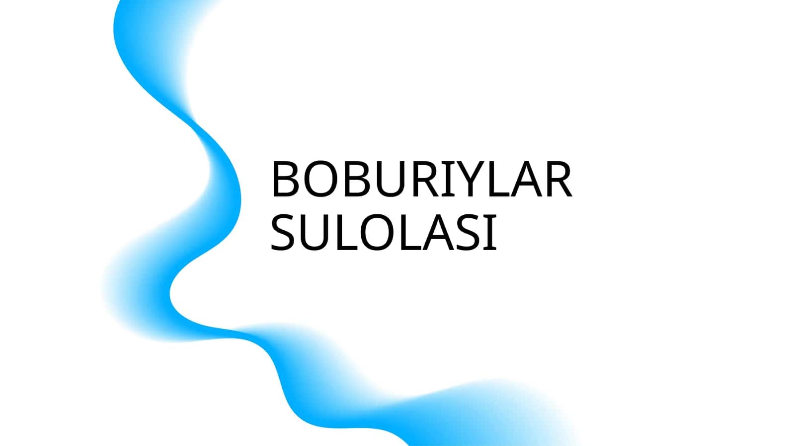 BOBURIYLAR SULOLASI 1