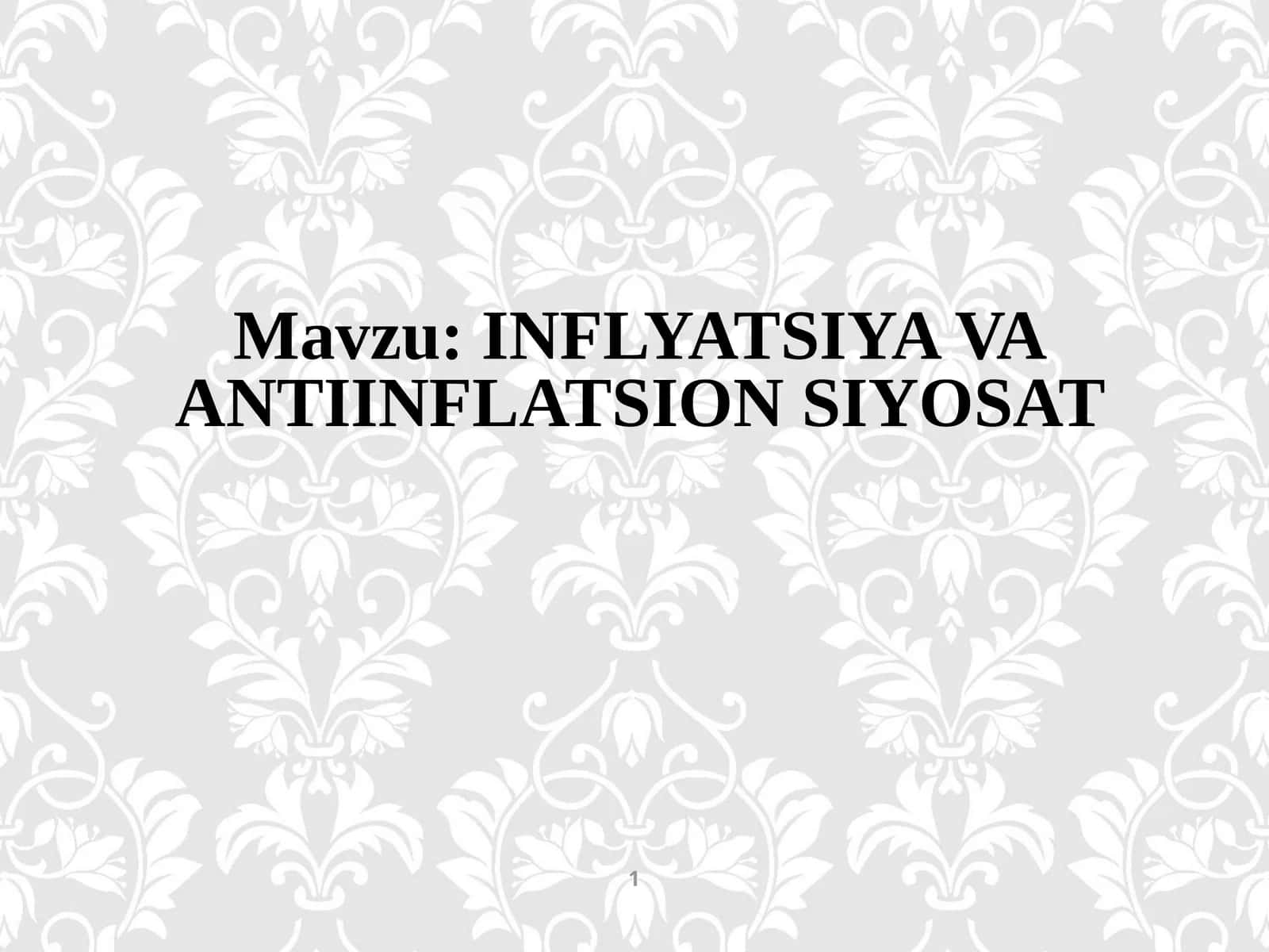 INFLYATSIYA VAANTIINFLATSION SIYOSAT 1