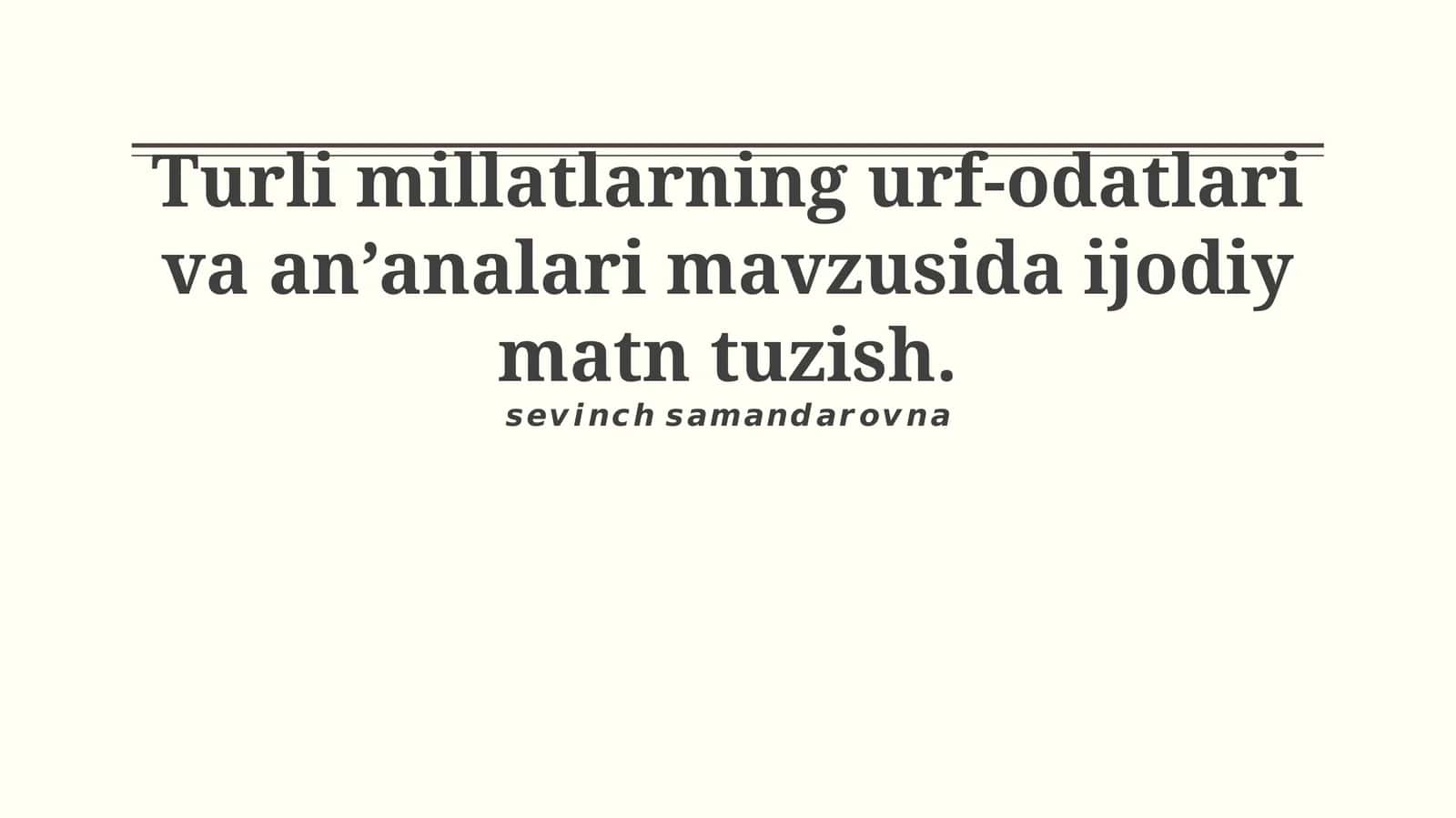 Turli millatlarning urf-odatlari va an’analari 1