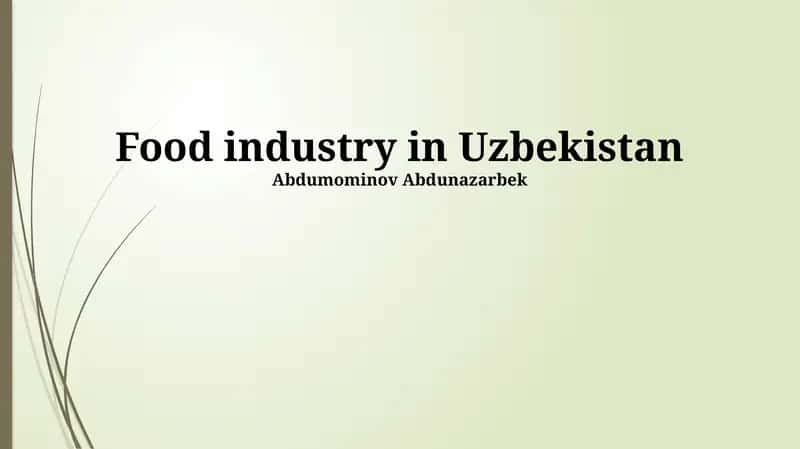 The Uzbekistani Food Industry: An Economic Overview 1