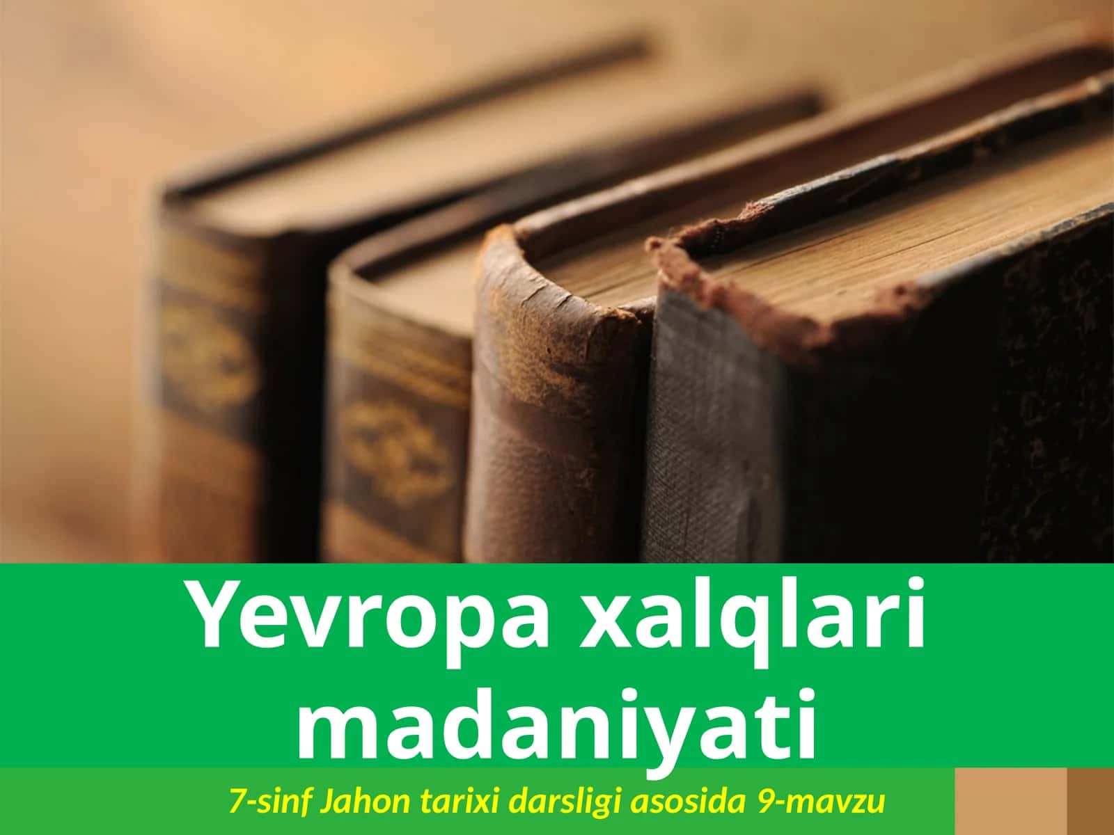 7-sinf Jahon tarixi fanidan Yevropa xalqlari madaniyati dars taqdimot 1