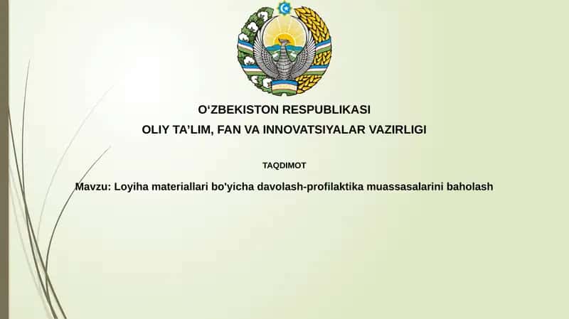 Loyiha materiallari bo'yicha davolash-profilaktika muassasalarini baholash 1