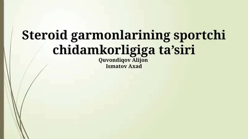 Steroid garmonlarining sportchi chidamkorligiga ta’siri 1