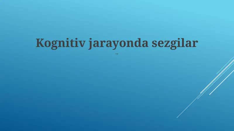 Kognitiv jarayonda sezgilar 1