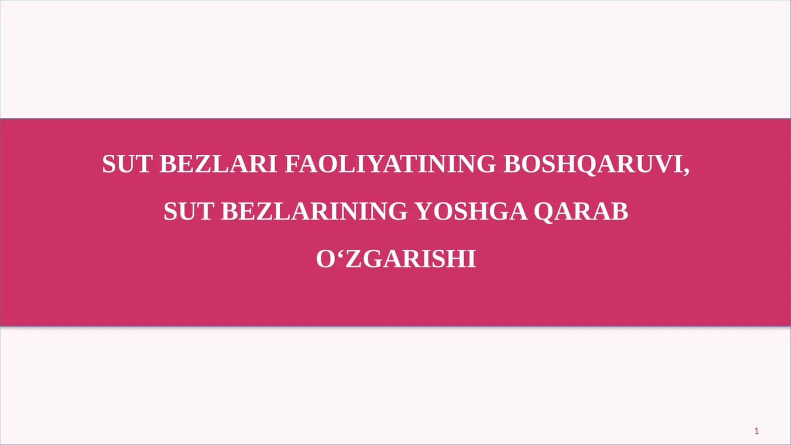 Sut bezlari faoliyatining boshqaruvi, sut bezlarining yoshga qarab o'zgarishi 1