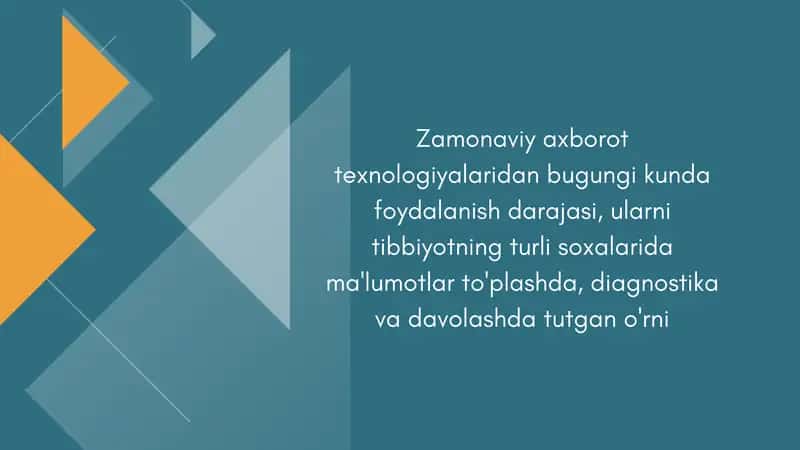 Zamonaviy axborot texnologiyalari tibbiyotda 1