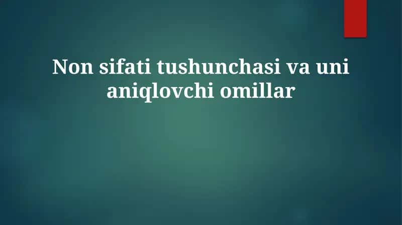 Non sifati tushunchasi va uni aniqlovchi omillar 1