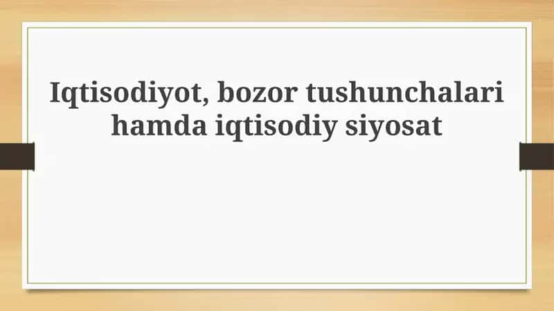 Iqtisodiyot, bozortushunchalari 1