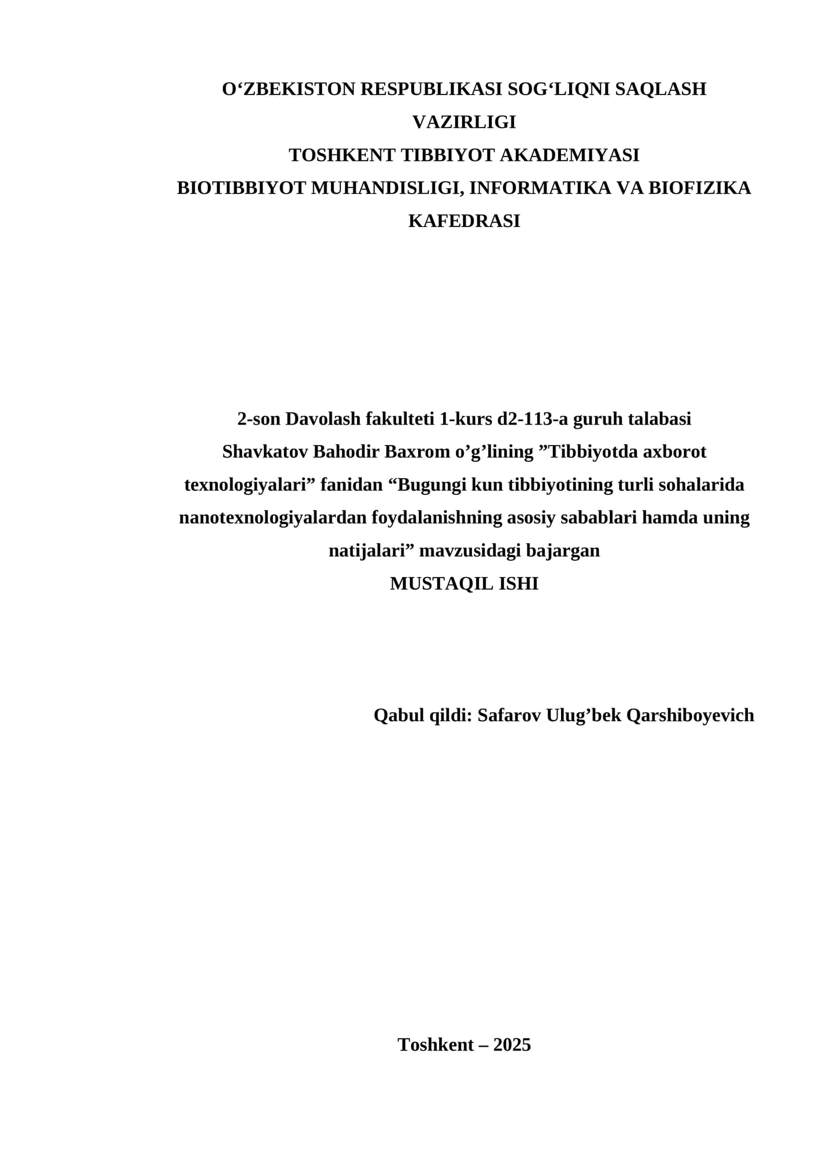 Bugungi kun tibbiyotining turli sohalarida nanotexnologiyalardan foydalanishning asosiy sabablari hamda uning natijalari 1