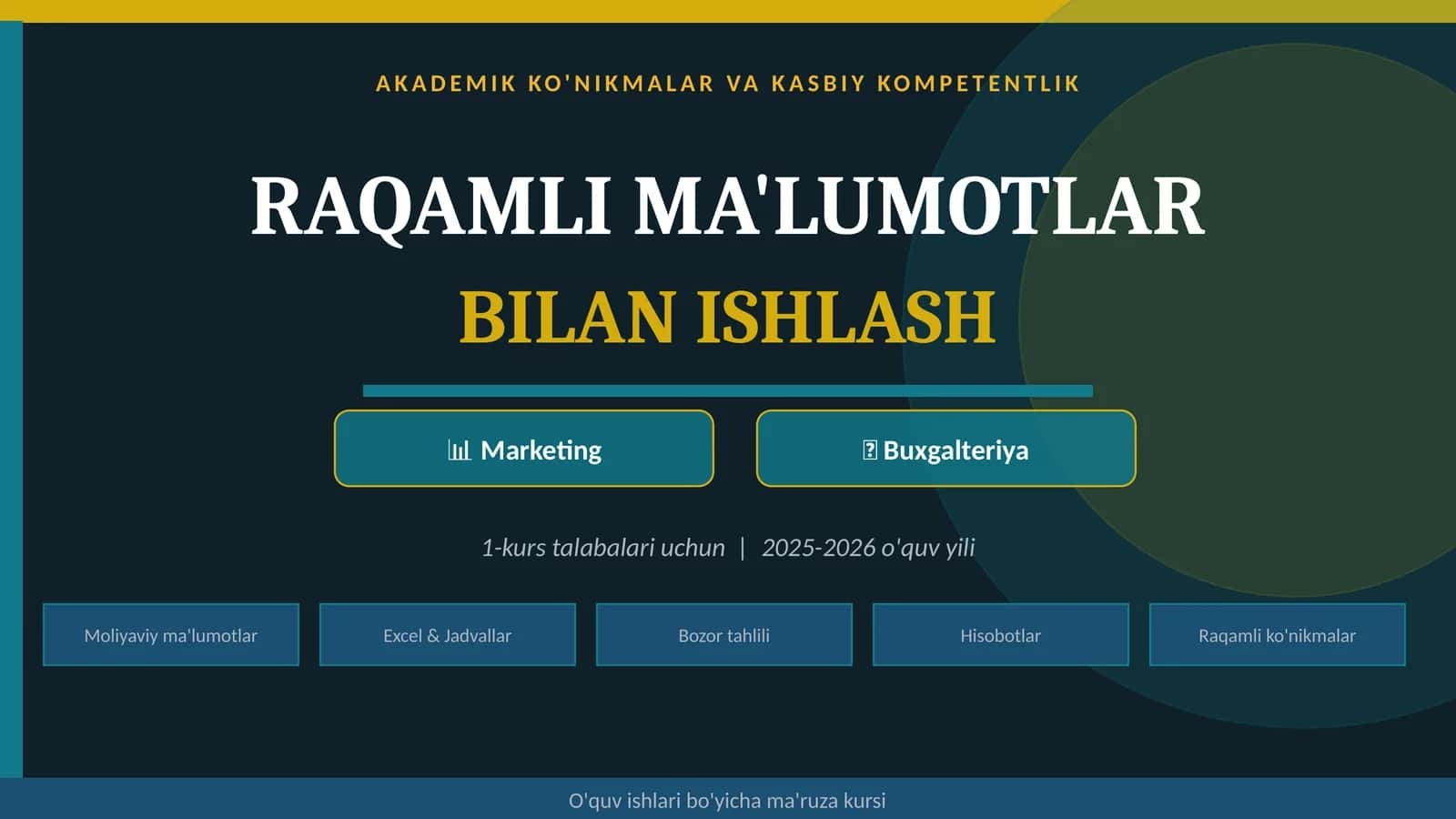 AKADEMIK KO'NIKMALAR VA KASBIY KOMPETENTLIK RAQAMLI MA'LUMOTLAR BILAN ISHLASH 1