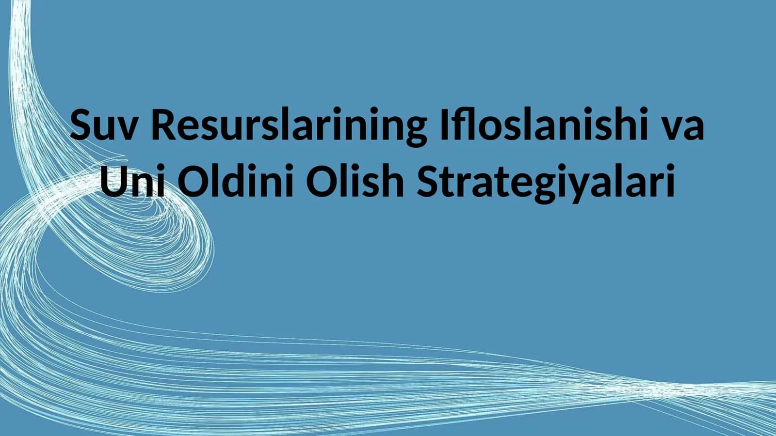 Suv Resurslarining Ifloslanishi va Uni Oldini Olish Strategiyalari 1