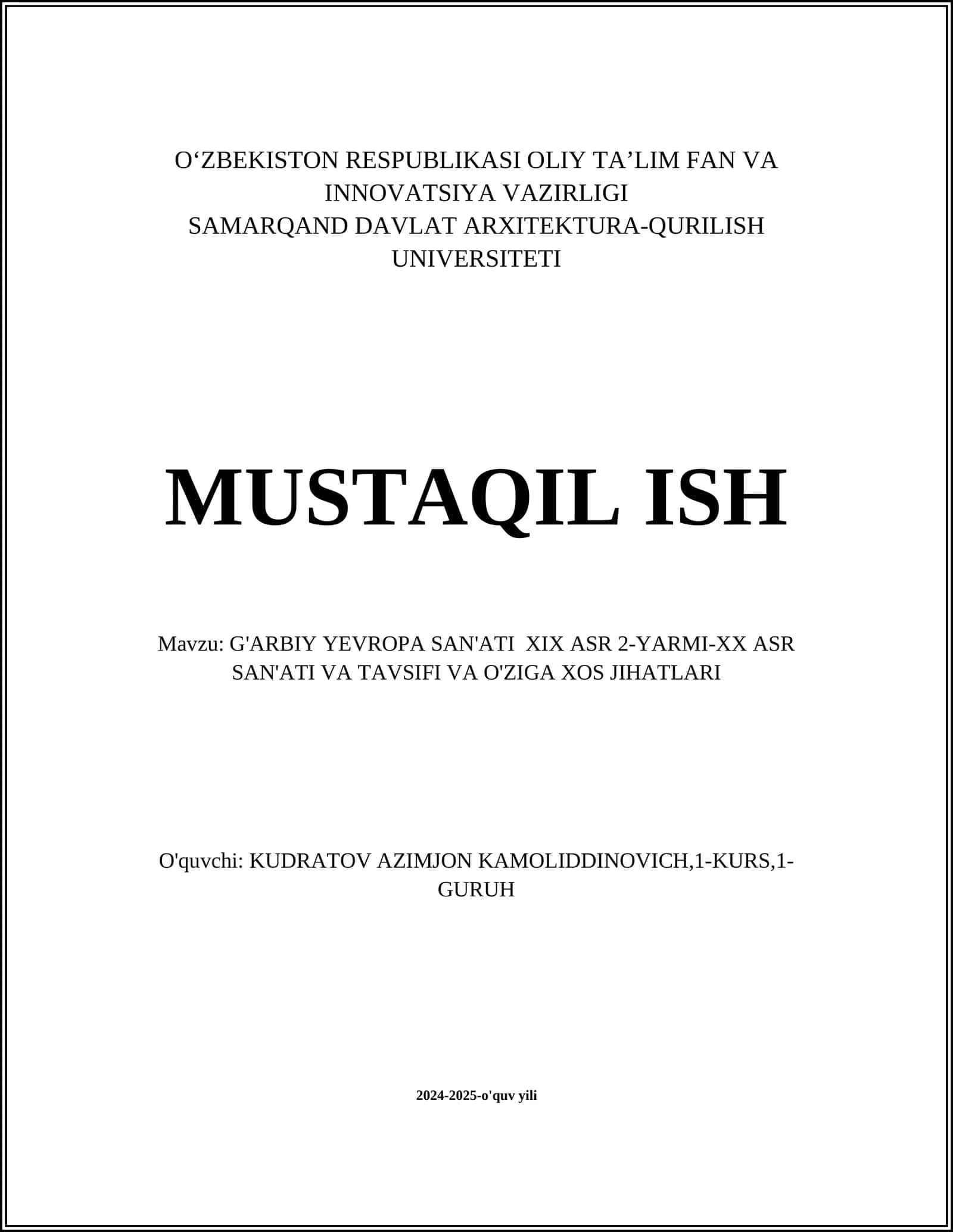 G'ARBIY YEVROPA SAN'ATI XIX ASR 2-YARMI-XX ASR SAN'ATI VA TAVSIFI VA O'ZIGA XOS JIHATLARI 1