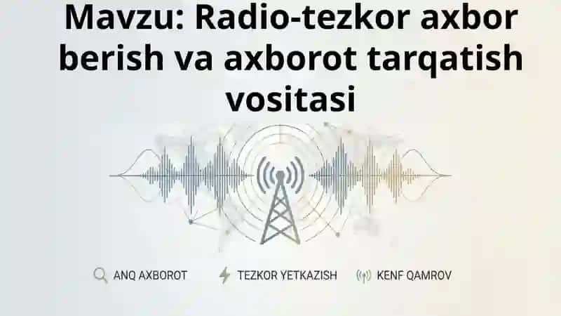 Radio-tezkor axbor berish va axborot tarqatish vositasi
