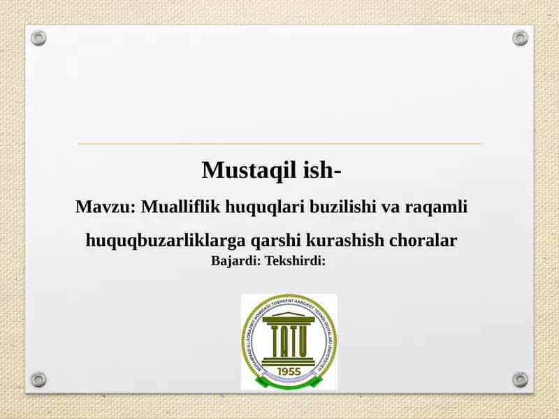 Mualliflik huquqlari buzilishi va raqamli huquqbuzarliklarga qarshi kurashish choralar 1