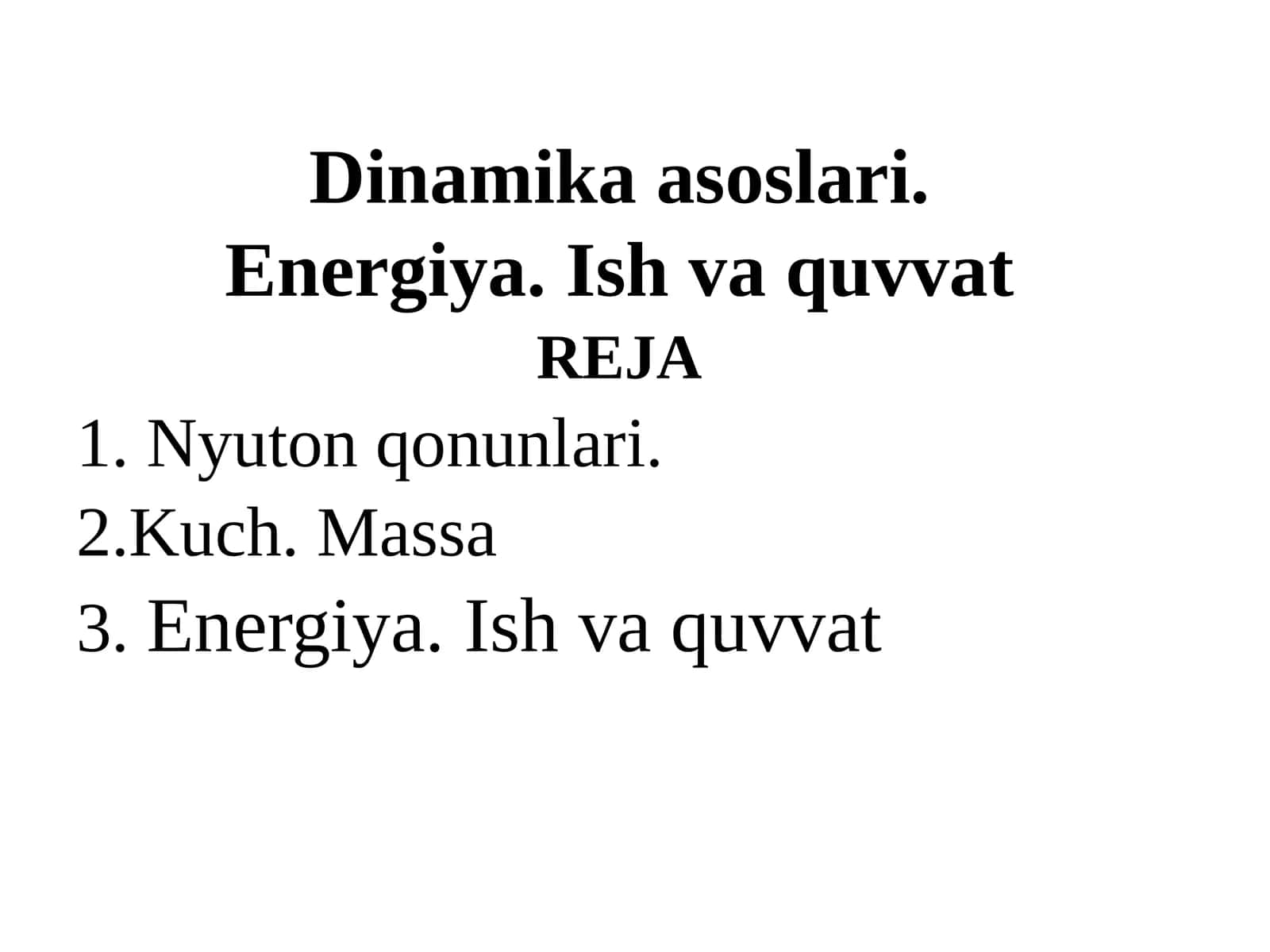 Dinamika asoslari. Energiya. Ish va quvvat 1
