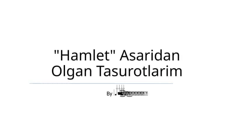 Gamlet: Asaridan Olgan Tasurotlarim 1