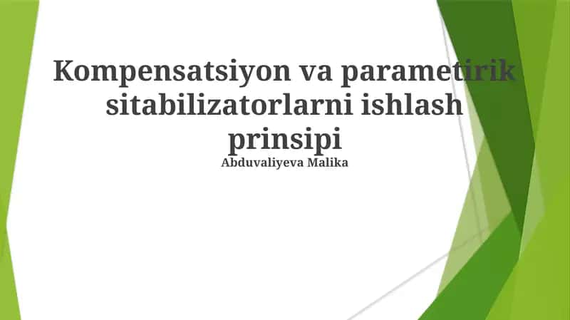 Kompensatsiyon va parametirik sitabilizatorlarni ishlash prinsipi 1