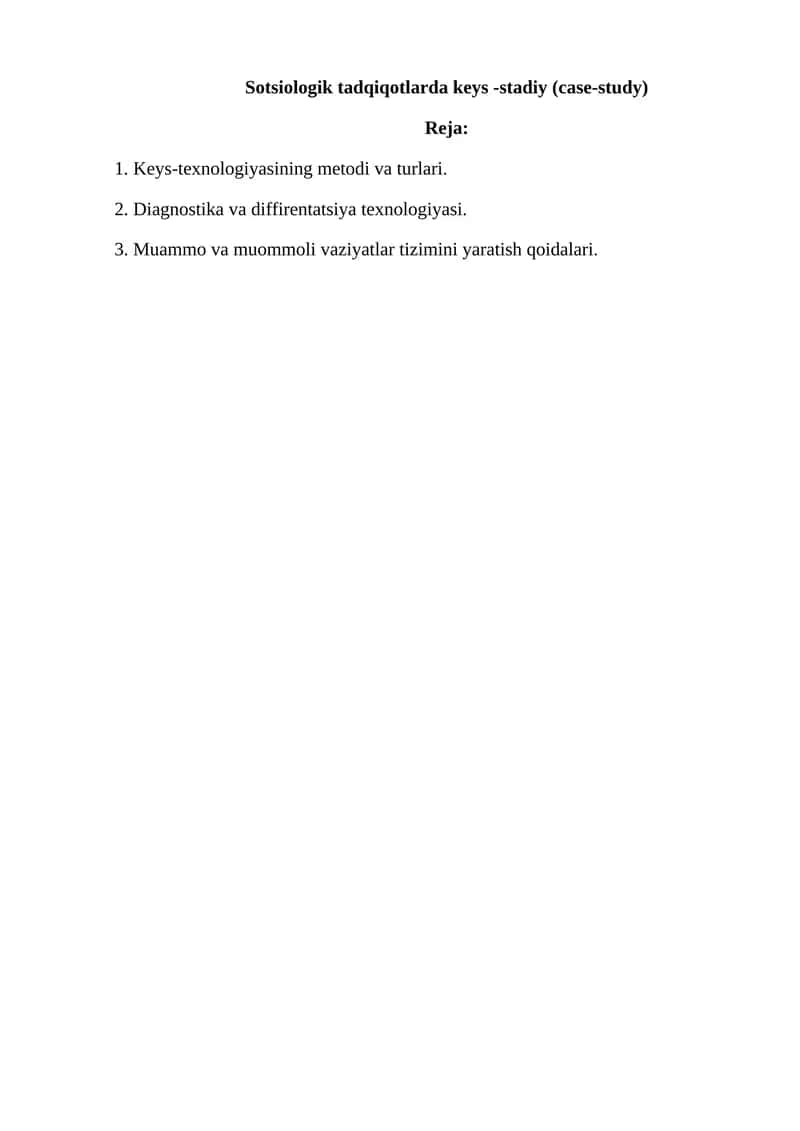 Sotsiologik tadqiqotlarda keys -stadiy (case-study 1