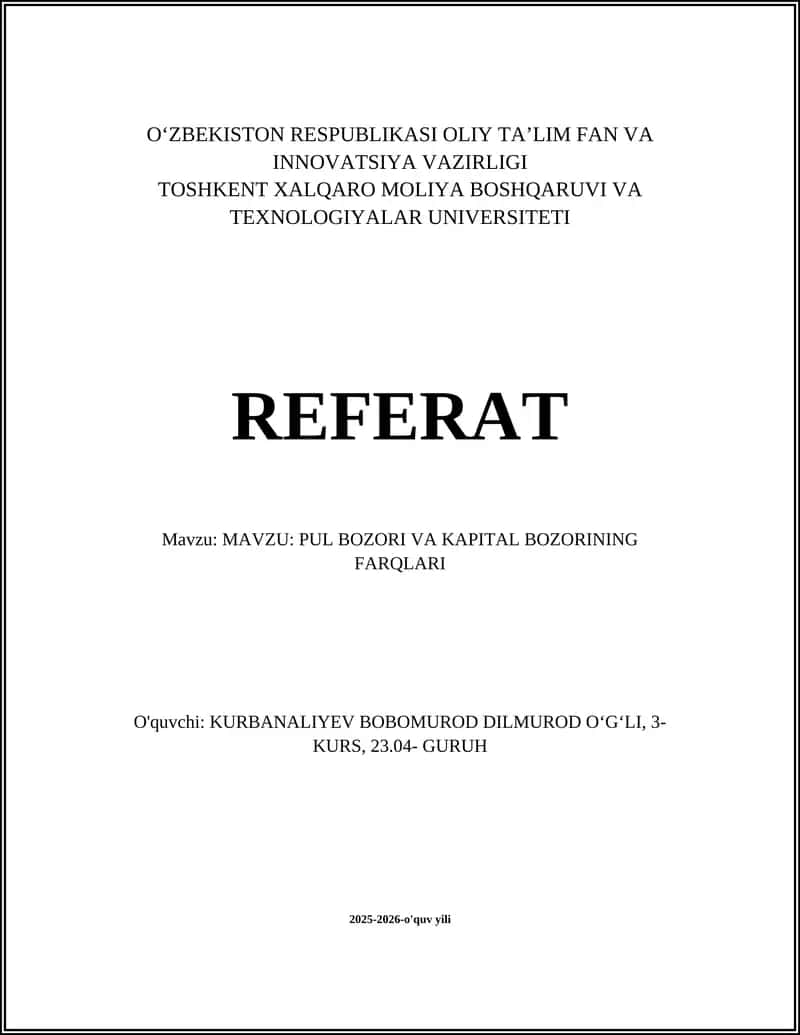 MAVZU: PUL BOZORI VA KAPITAL BOZORINING FARQLARI 1