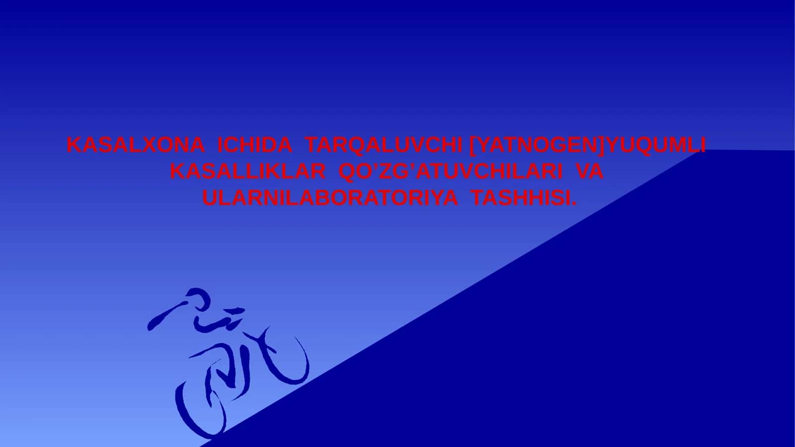 KASALXONA ICHIDA TARQALUVCHI [YATNOGEN]YUQUMLI KASALLIKLAR QO’ZG’ATUVCHILARI VA ULARNILABORATORIYA TASHHISI 1