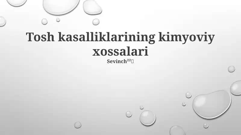 Tosh kasalliklarining kimyoviy xossalari 1