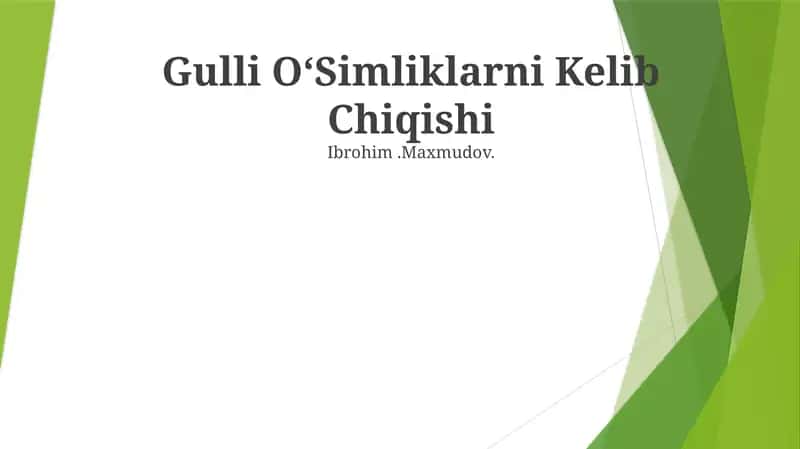 Gulli OʻSimliklarni Kelib Chiqishi 1