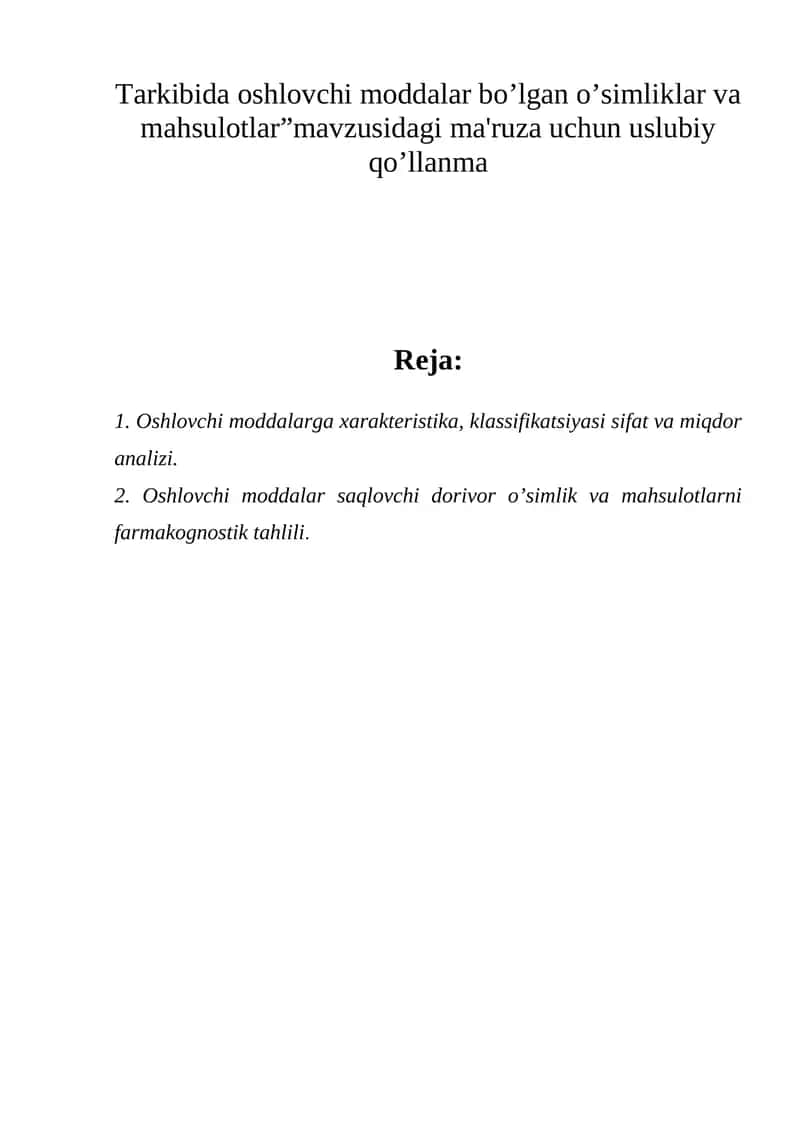 Oshlovchi moddalar bo’lgan o’simliklar va mahsulotlar 1