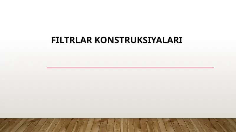 Filtrlarkonstruksiyalari 1
