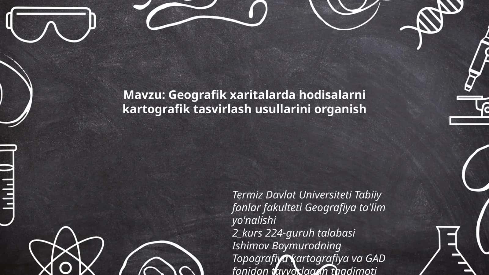 Geografik xaritalarda hodisalarni kartografik tasvirlash usullarini organish 1