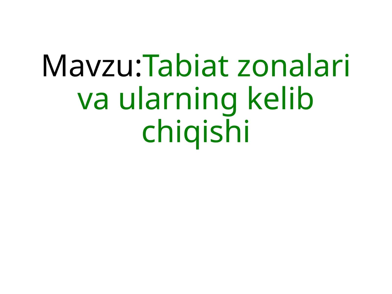 Tabiat zonalari va ularning kelib chiqishi 1