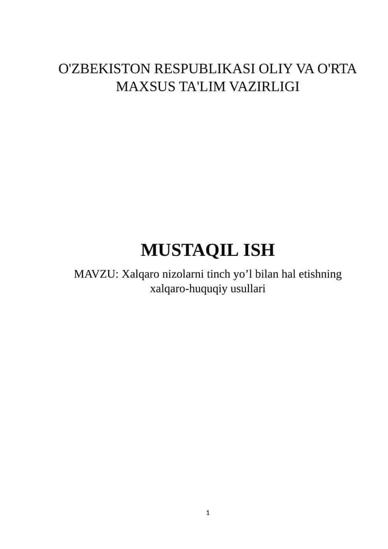 Xalqaro nizolarni tinch yo’l bilan hal etishning xalqaro-huquqiy usullari 1