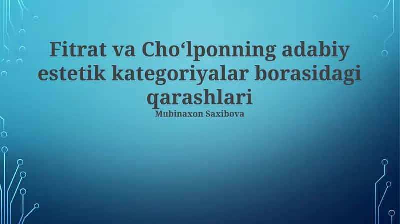 Fitrat va Choʻlponning adabiy estetik kategoriyalar borasidagi qarashlari 1