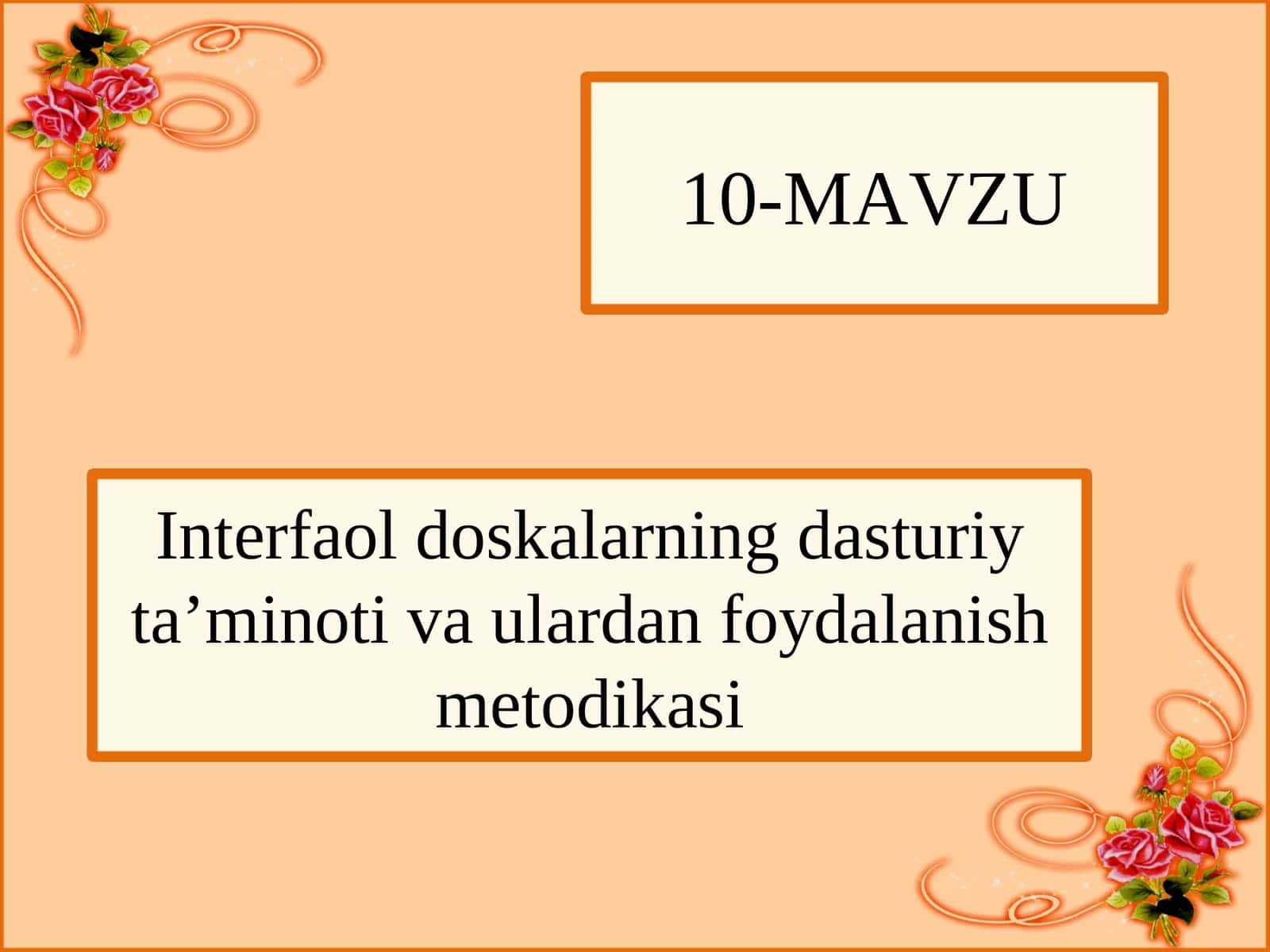 Interfaol doskalarning dasturiy ta’minoti va ulardan foydalanish metodikasi 1