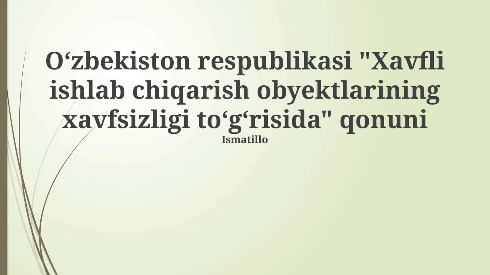 Xavfli Ishlab Chiqarish Ob'ektlarining Xavfsizligi To'g'risidagi Qonun 1