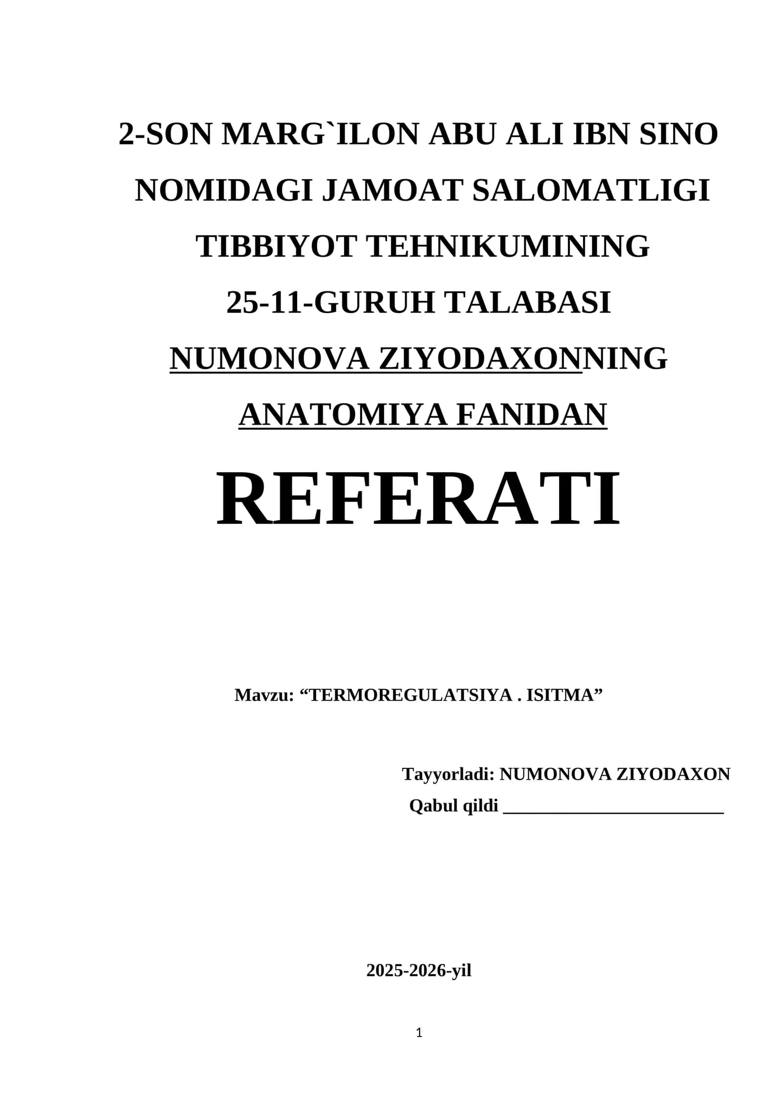 2-SON MARG`ILON ABU ALI IBN SINO NOMIDAGI JAMOAT SALOMATLIGI TIBBIYOT TEHNIKUMINING 25-11-GURUH TALABASI NUMONOVA ZIYODAXONNING ANATOMIYA FANIDAN REFERATI 1